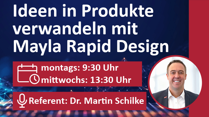 Webinar - Ideen in Produkte verwandeln mit Mayla Rapid Design