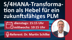 Webinar - S/4HANA-Transformation als Hebel für ein zukunftfähiges PLM