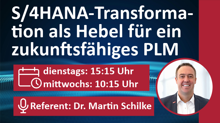 Webinar - S/4HANA-Transformation als Hebel für ein zukunftfähiges PLM