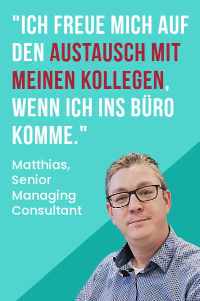 matthias Mitarbeiter-Zitat von Matthias, Managing Consultant